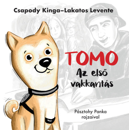 Csapody Kinga, Lakatos Levente: Tomo - Az első vakkantás könyv