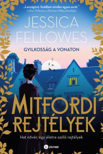 Fellowes, Jessica: Mitfordi rejtélyek - Gyilkosság a vonaton antikvár
