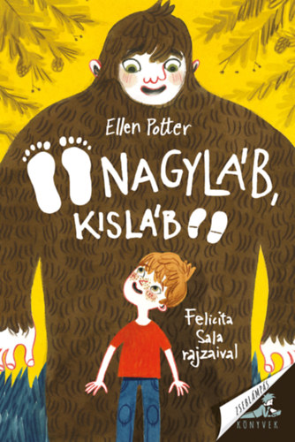 Ellen Potter: Nagyláb, Kisláb antikvár