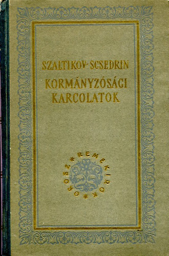 Szaltikov-Scsedrin: Kormányzósági karcolatok antikvár