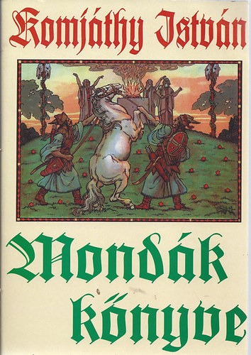 Komjáthy István: Mondák könyve antikvár