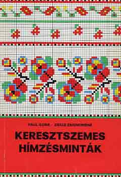 Paul Ilona-Zsille Zsigmondné: Keresztszemes hímzésminták antikvár