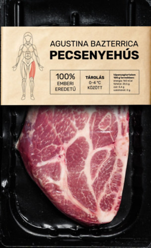 Agustina Bazterrica: Pecsenyehús e-Könyv