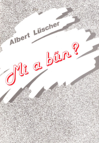 Albert Lüscher: Mi a bűn ? antikvár