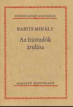 Babits Mihály: Az írástudók árulása (gondolkodó magyarok) antikvár