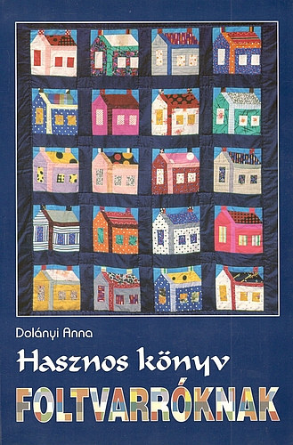 Dolányi Anna: Hasznos könyv foltvarróknak antikvár