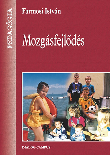 Farmosi István: Mozgásfejlődés könyv