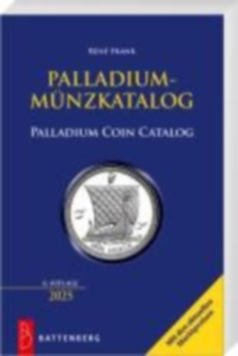 Frank, René: Palladium-Münzkatalog idegen