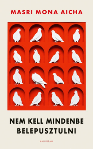 Masri Mona Aicha: Nem kell mindenbe belepusztulni e-Könyv