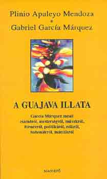 Mendoza, Plinio-Marquez,García: A guajava illata antikvár