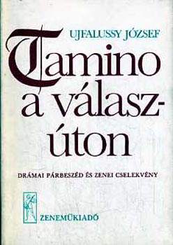 Ujfalussy József: Tamino a válaszúton antikvár