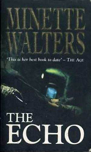 Minette Walters: The echo idegen