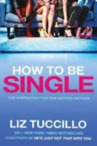 Tuccillo, Liz: How to be Single idegen