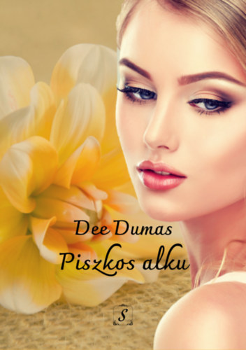 Dee Dumas: Piszkos alku (Szerelem vihara 1.) e-Könyv