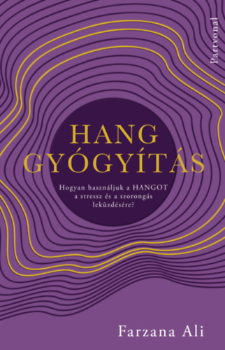 Farzana Ali: Hanggyógyítás e-Könyv