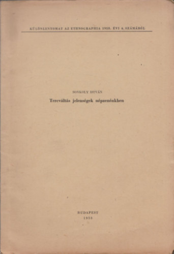 Sonkoly István: Tercváltás jelenségek népzenénkben (dedikált) könyv