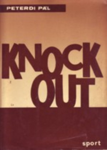 Peterdi Pál: Knock Out antikvár