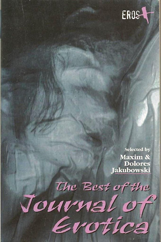 Maxim Jakubowski (Szerk); Több szerző: The Best of the Journal of Erotica idegen