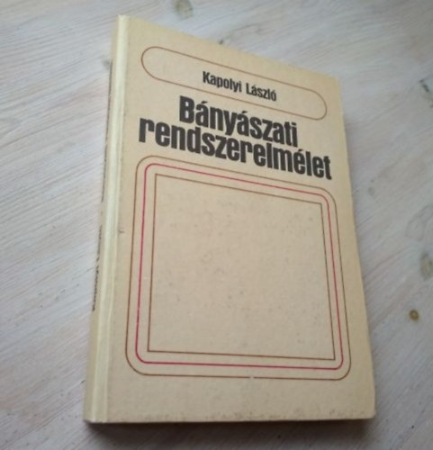 Kapolyi László: Bányászati rendszerelmélet könyv