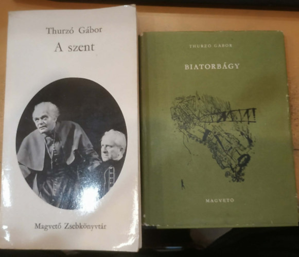 Thurzó Gábor: 2 db Thurzó Gábor: A szent + Biatorbágy antikvár