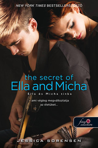 Jessica Sorensen: The Secret of Ella and Micha - Ella és Micha titka (A titok 1.) könyv