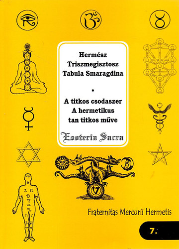 Hermész Triszmegisztosz: Tabula Smaragdina - A titkos csodaszer - A hermetikus tan titkos műve antikvár