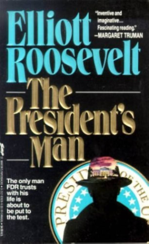 Elliott Roosevelt: The President's Man antikvár