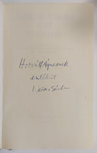 Weöres Sándor: Három veréb hat szemmel - Antológia a magyar költészet rejtett értékeiből és furcsaságaiból - Dedikált antikvár