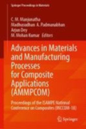 Advances in Materials and Manufacturing Processes for Composite Applications (AMMPCOM) idegen