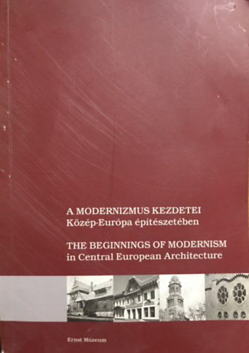 Keserü Katalin és Haba Péter: A modernizmus kezdetei Közép-Európa építészetében - magyar-angol antikvár