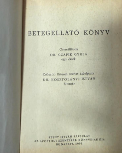 Dr. Czapik Gyula (összeáll.): Betegellátó könyv antikvár