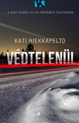 Kati Hiekkapelto: Védtelenül e-Könyv