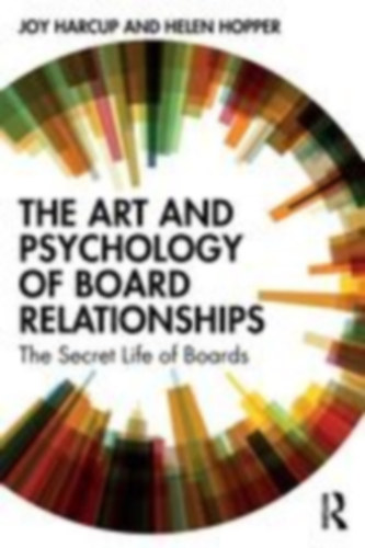 Harcup, Joy - Hopper, Helen: Art and Psychology of Board Relationships idegen