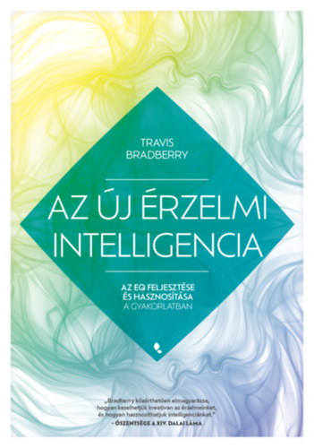 Bradberry, Travis: Az új érzelmi intelligencia könyv