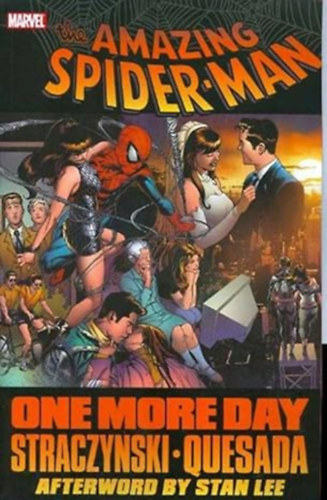 J. Michael Straczynski (Author), Joe Quesada (Illustrator): Spider-Man: One More Day antikvár