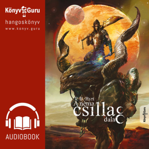 T. B. Byrt: A néma csillag dala e-hangoskönyv