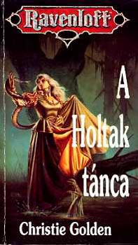 Christie Golden: A Holtak tánca (Ravenloff) antikvár