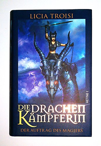 Licia Troisi: Die Drachenkämpferin antikvár