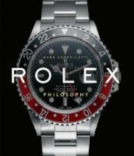 Cappelletti, Mara: Rolex Philosophy idegen