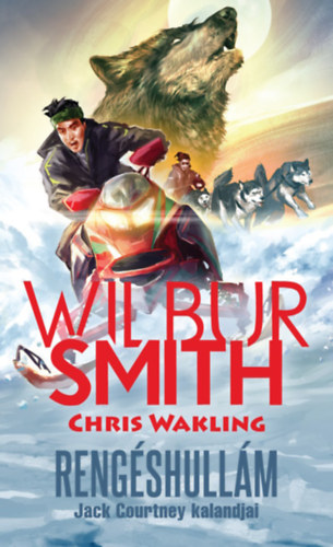 Wilbur Smith, Chris Wakling: Rengéshullám antikvár