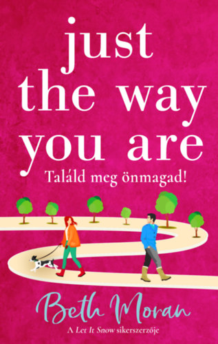 Moran, Beth: Just The Way You Are - Találd meg önmagad antikvár