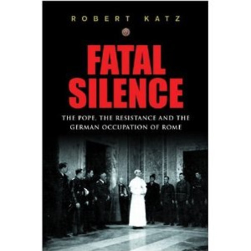 Robert Katz: Fatal silence antikvár
