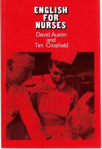 David Austin, Tim Crosfield: English for Nurses antikvár