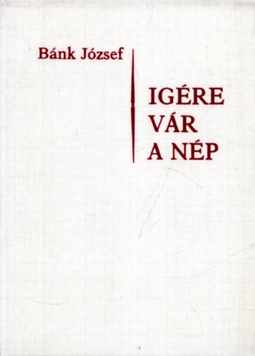 SZERZŐ Bánk József (váci érsek-püspök): Igére vár a nép I. "A" év - (Gondolatok és buzdítások vasárnapokra és ünnepekre) antikvár