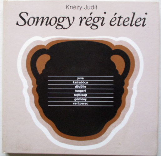 Knézy Judit: Somogy régi ételei antikvár