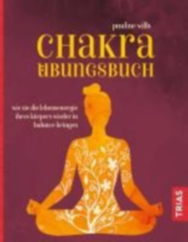Wills, Pauline: Wills, P: Chakra-Übungsbuch idegen