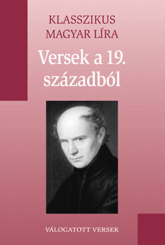 Versek a 19. századból (Klasszikus Magyar Líra 17. - Metro könyvtár) antikvár
