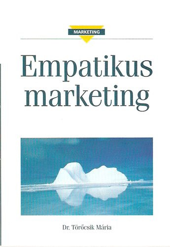Dr. Törőcsik Mária: Empatikus marketing antikvár