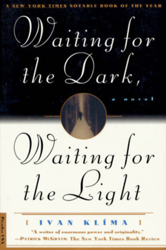 Ivan Klíma: Waiting for the dark, waiting for the light antikvár