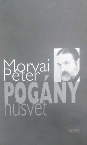 Morvai Péter: Pogány húsvét - Dedikált antikvár